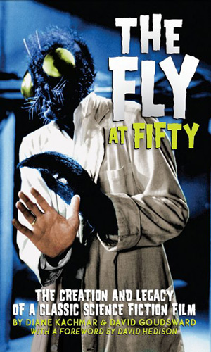 A Signed copy of the book, 'The FLY At FIFTY'! Signed by both co-authors: Diane Kachmar and David Goudsward... PLUS signed by actor David Hedison!